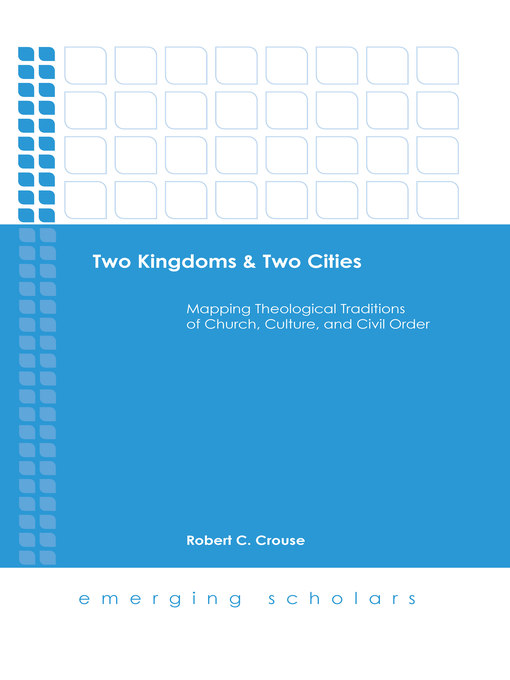 Title details for Two Kingdoms & Two Cities by Robert C. Crouse - Available